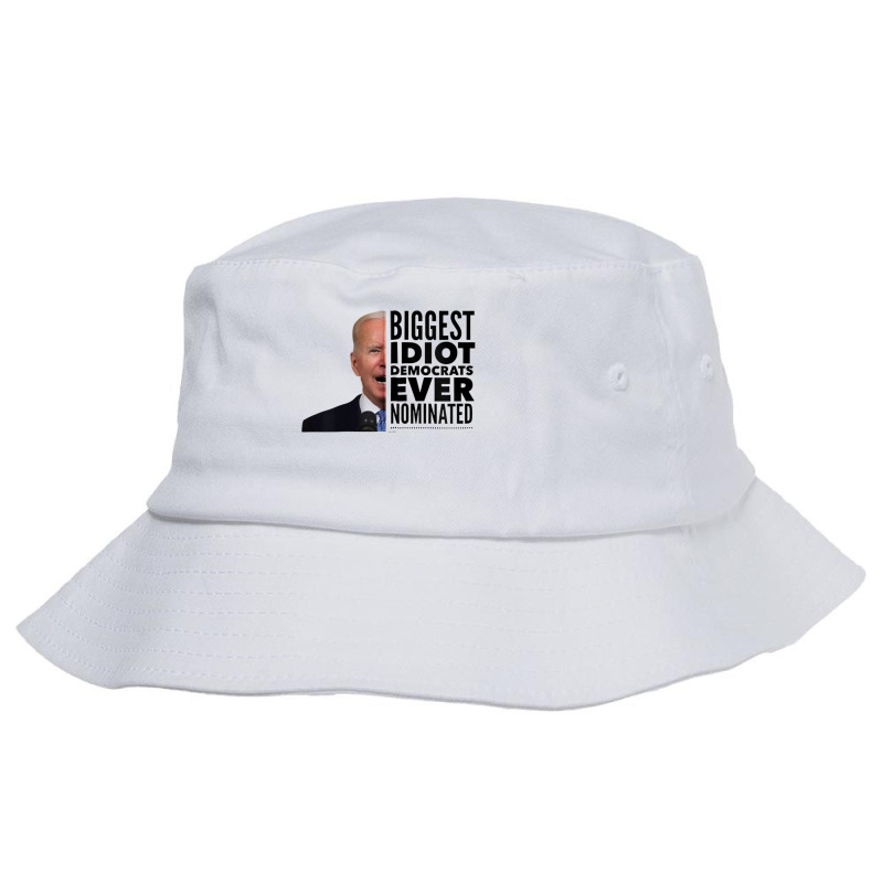 Funny Biggest Idiot Democrats Ever Nominated Anti Joe Biden Zip Hoodie Bucket Hat by cm-arts | Artistshot