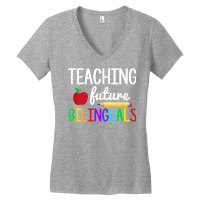 Teaching Future Bilinguals, Bilingual Spanish Teacher T Shirt Women's V-neck T-shirt | Artistshot