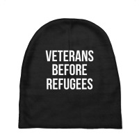 Veterans Before Refugees Political Baby Beanies | Artistshot