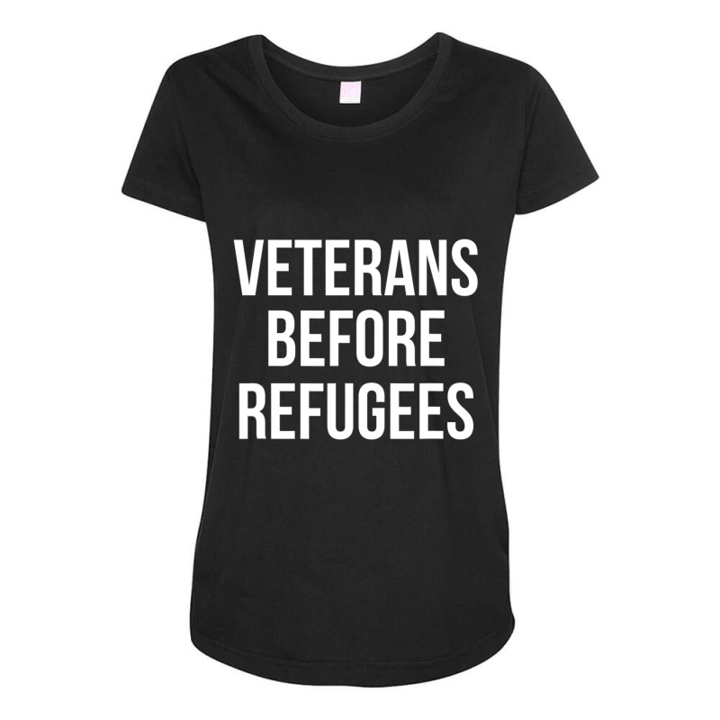 Veterans Before Refugees Political Maternity Scoop Neck T-shirt by atereabag | Artistshot