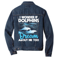 Dolphins Dream   Dolphin Whisperer Marine Biologist Zoology T Shirt Men Denim Jacket | Artistshot