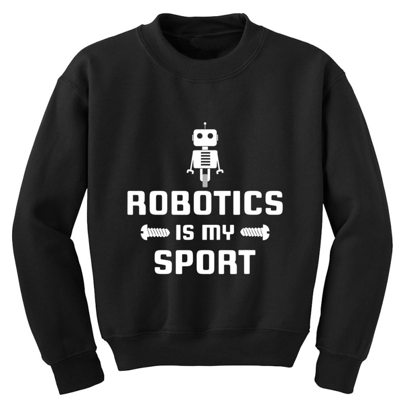 Robotics Is My Sport Robot Digital Youth Sweatshirt | Artistshot