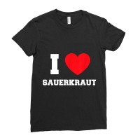 I Love Sauerkraut T Shirt Ladies Fitted T-shirt | Artistshot