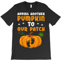 Adding A Pumpkin To Our Patch Pregnancy Halloween T-shirt | Artistshot