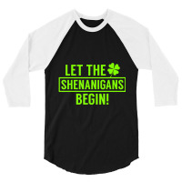 Saint Patricks Shenanigans 3/4 Sleeve Shirt | Artistshot