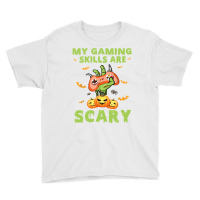 My Gaming Skills Are Scary Fun Halloween Game Lover Costume Youth Tee | Artistshot