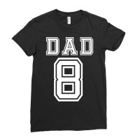 Dad 8 Eight Soccer Hockey Football Softball Team Sport Shirt Ladies Fitted T-shirt | Artistshot