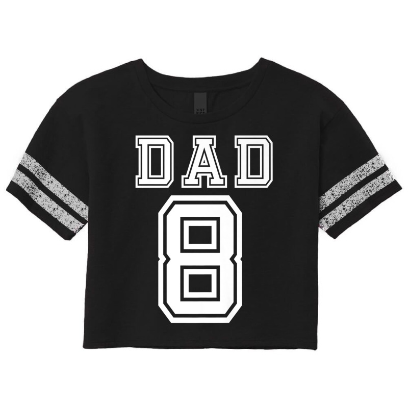 Dad 8 Eight Soccer Hockey Football Softball Team Sport Shirt Scorecard Crop Tee by cm-arts | Artistshot