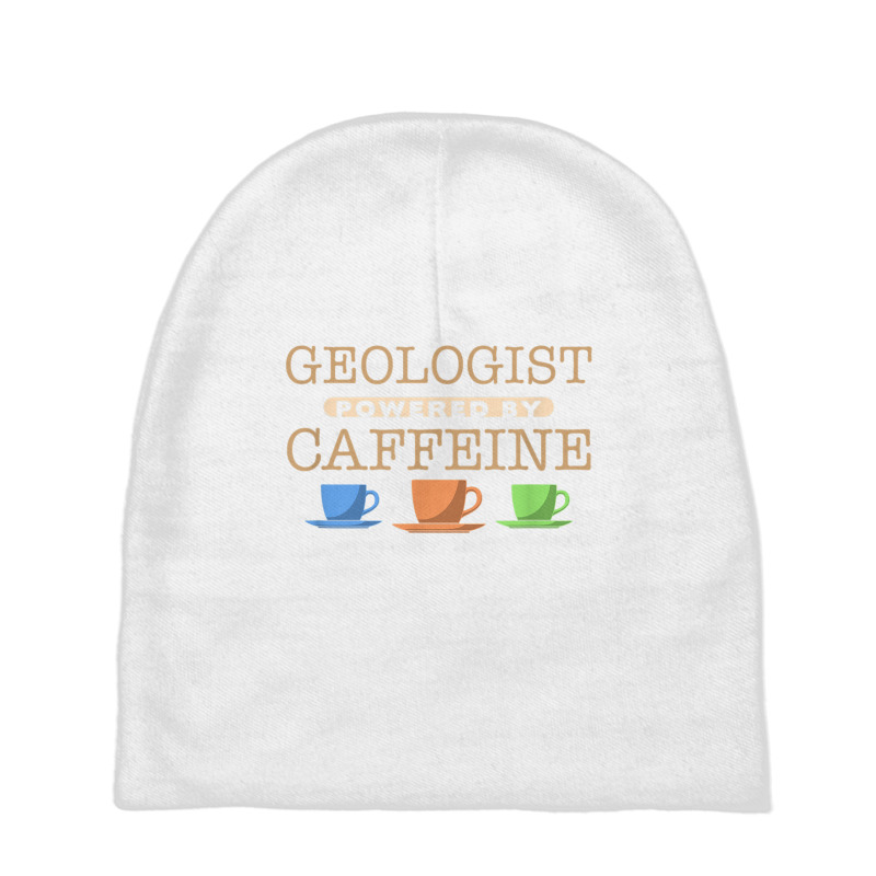 Geologist Powered By Caffeine T Shirt Baby Beanies by cm-arts | Artistshot