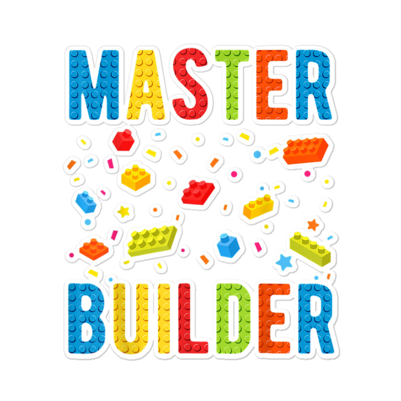 Brick Builder Funny Blocks Building Master Builder Toys Kids T Shirt Sticker | Artistshot