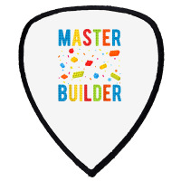 Brick Builder Funny Blocks Building Master Builder Toys Kids T Shirt Shield S Patch | Artistshot