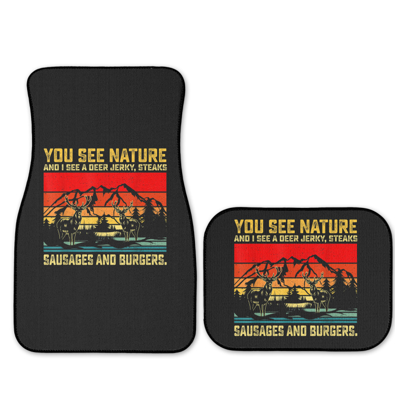 You See Nature And I See A Deer Jerky Funny Hunting Full Set Car Mats | Artistshot