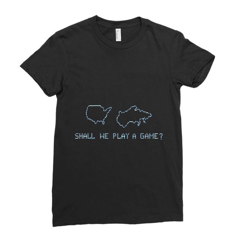 Shall We Play A Game Wargames Gaming Ladies Fitted T-Shirt by Koyanho62 | Artistshot