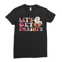 Let’s Get Smashed Halloween Ghost And Pumpkin Ladies Fitted T-shirt | Artistshot