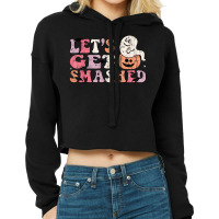 Let’s Get Smashed Halloween Ghost And Pumpkin Cropped Hoodie | Artistshot