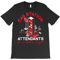 Gas Station Attendant Gas Pump Gasoline Fuel Tank Top T-shirt | Artistshot