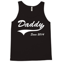 Daddy Since 2014 Tank Top | Artistshot