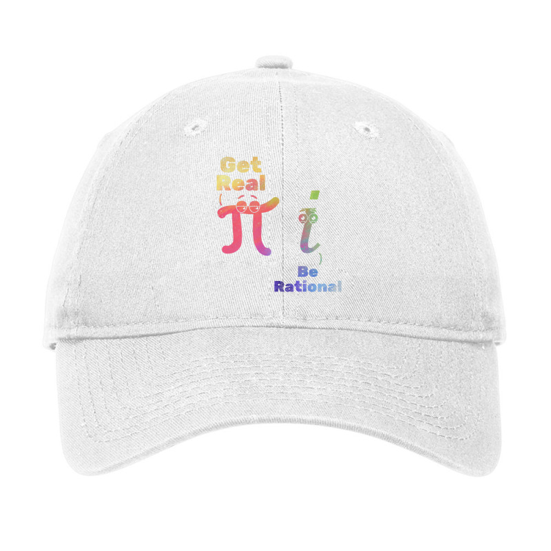 Pi Day Pi Math Pi Symbol Funny Math Get Real Be Rational Premium T Shi Adjustable Cap by cm-arts | Artistshot