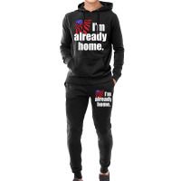 I'm Already Home T Shirt Hoodie & Jogger Set | Artistshot