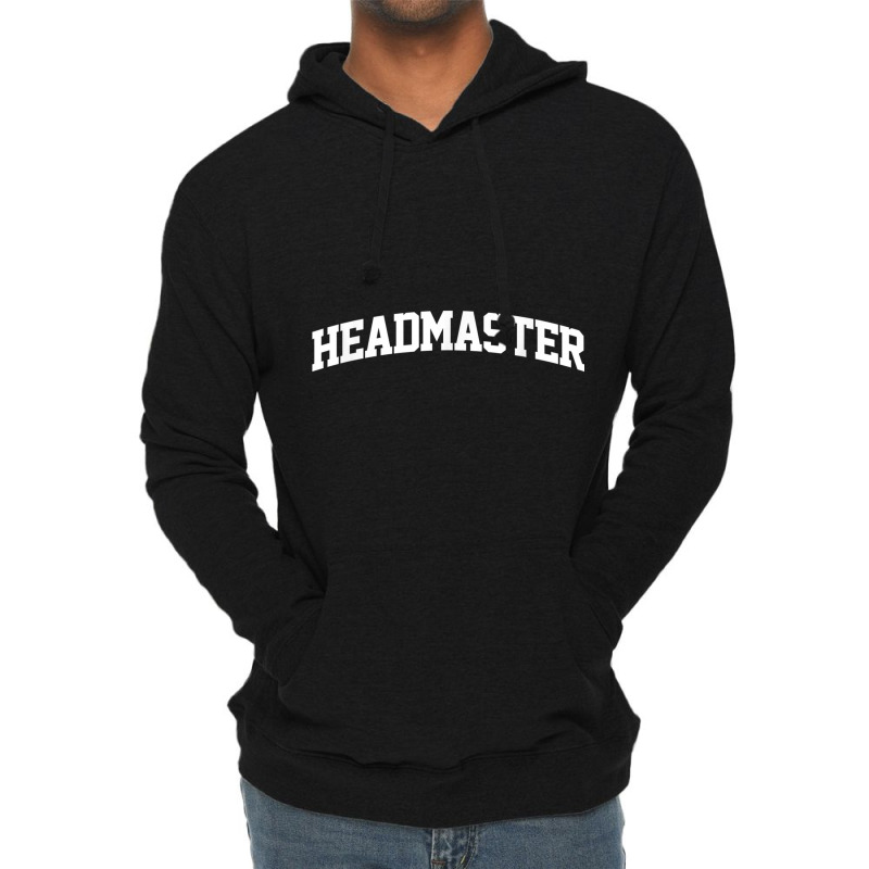 Headmaster Job Outfit Costume Retro College Arch Funny T Shirt Lightweight Hoodie by cm-arts | Artistshot