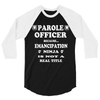 Probation Officer T Shirt Gift Idea Parole Officer T Shirt 3/4 Sleeve Shirt | Artistshot