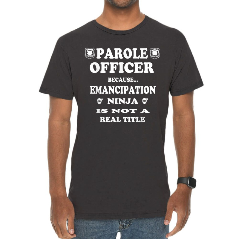 Probation Officer T Shirt Gift Idea Parole Officer T Shirt Vintage T-Shirt by cm-arts | Artistshot