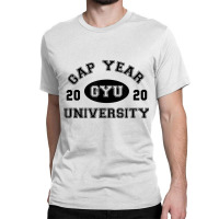 Funny Gyu Gap Year University 2020 College T Shirt Classic T-shirt | Artistshot