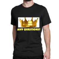 King's Crown T Shirt   Royalty Champion Victory Sports Champ Classic T-shirt | Artistshot