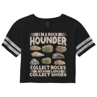 I'm A Rock Hounder – Geologist Rock Collector Rock Hounding T Shirt Scorecard Crop Tee | Artistshot