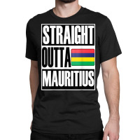 Storecastle Straight Outta Mauritius Flag Gift T Shirt T Shirt Classic T-shirt | Artistshot