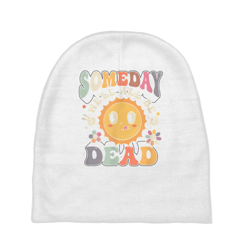 Existential We'll All Be Dead Casual Boutique For Women T Shirt Baby Beanies by cm-arts | Artistshot