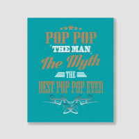 Pop Pop The Man The Myth Best Pop Pop Ever Portrait Canvas Print | Artistshot