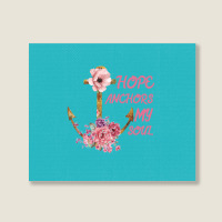 Hope Anchors My Soul Landscape Canvas Print | Artistshot