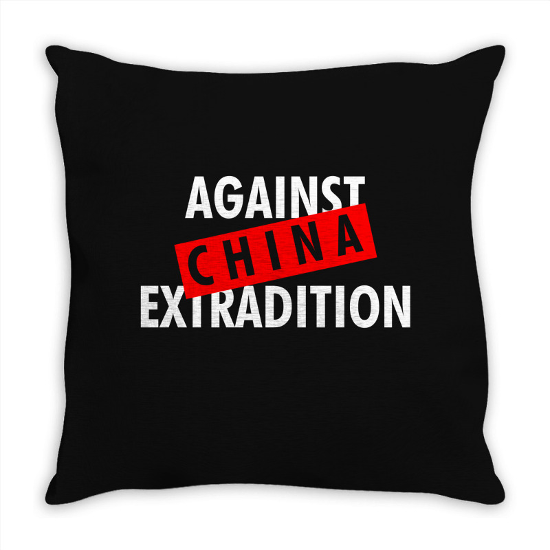 Against China Extradition For Dark Throw Pillow | Artistshot