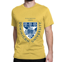 College Of Dominican Illinois Classic T-shirt | Artistshot