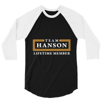 Team Hanson Lifetime Member Surname 3/4 Sleeve Shirt | Artistshot