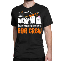 Team Paraprofessional Boo Crew Halloween Ghost Classic T-shirt | Artistshot