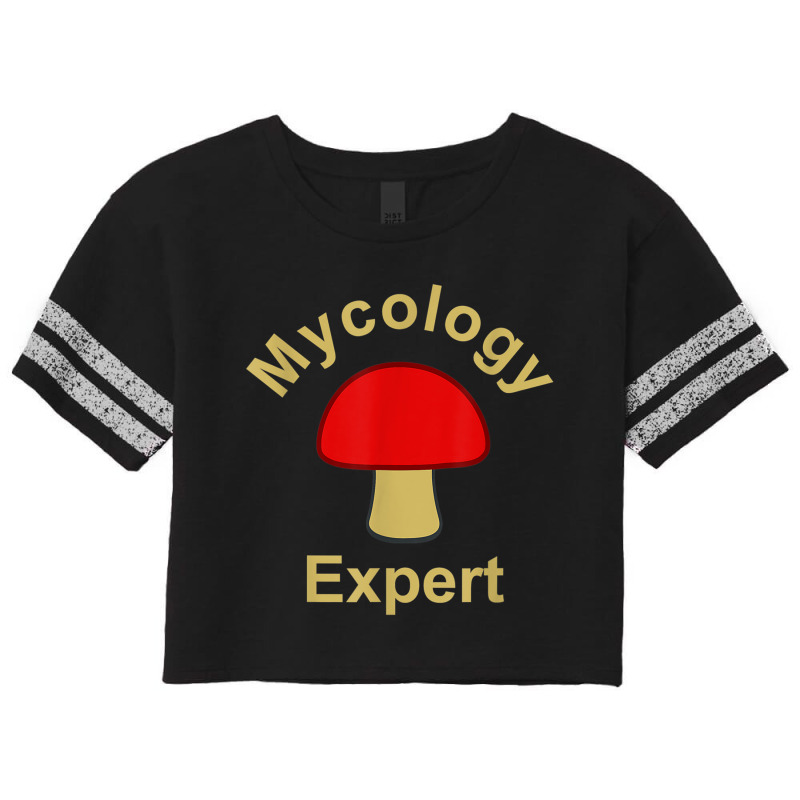 Mycology Expert Tshirt The Study Of Mushrooms Fungus Scorecard Crop Tee by cm-arts | Artistshot