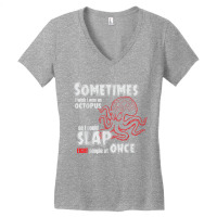 Octopus   Slap Eight People At Once Women's V-neck T-shirt | Artistshot