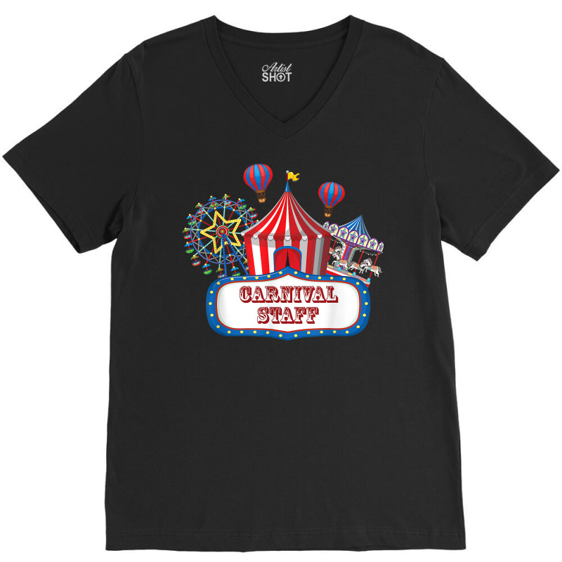 Carnival Staff For Circus Event Staff & Ringmaster Lover T Shirt V-Neck Tee by cm-arts | Artistshot