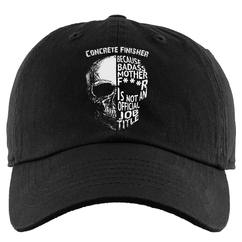 Concrete Finisher Is Not An Official Job Title Kids Cap by Min01 | Artistshot