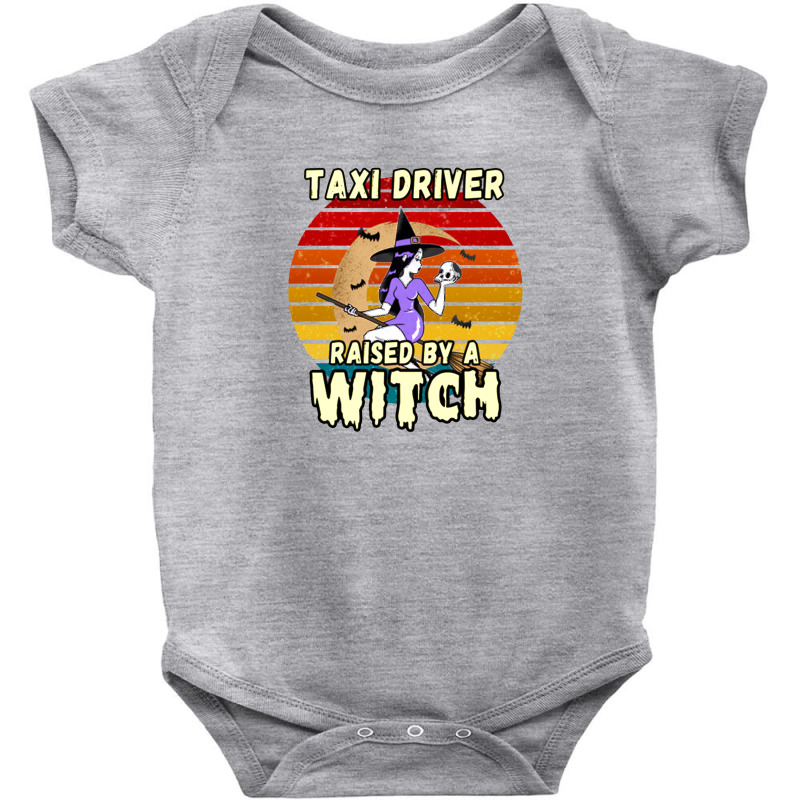 Taxi Driver Raised By A Witch, Halloween Design For Taxi Drivers Baby Bodysuit by cm-arts | Artistshot