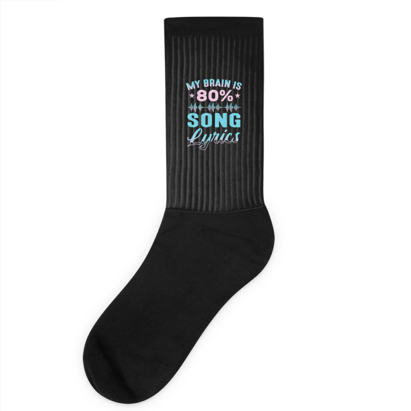 My Brain Is 80% Song Lyrics Singer Catchy Tune Lyrics 1 Socks | Artistshot