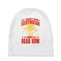 Funny Lineman Electronics Electrical Technician Electrician T Shirt Baby Beanies | Artistshot