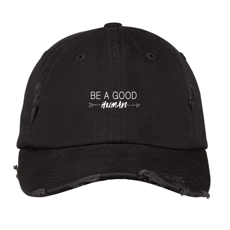 Be A Good Human Vintage Cap by mysticland_nft | Artistshot