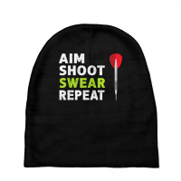 Aim Shoot Swear Repeat Darts T Shirt Baby Beanies | Artistshot