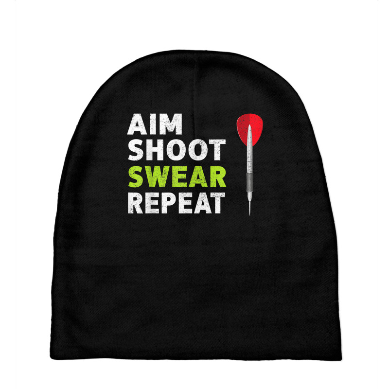 Aim Shoot Swear Repeat Darts T Shirt Baby Beanies | Artistshot