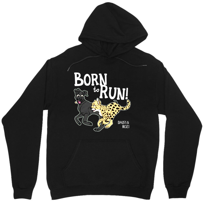 Funny Daisy And Rozi Born To Run Unisex Hoodie by PasukanTees | Artistshot