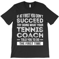 Tennis Coach Gift Funny Thank You Gift T-shirt | Artistshot