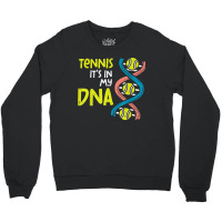 Tennis Its In My Dna Cute Player Coach Men Women Kids Youth Crewneck Sweatshirt | Artistshot